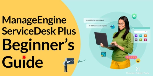 Beginner's Guide to ManageEngine ServiceDesk Plus