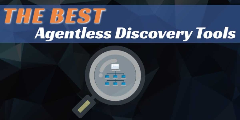 9 Best Agentless Discovery Tools for IT Asset Management 2026