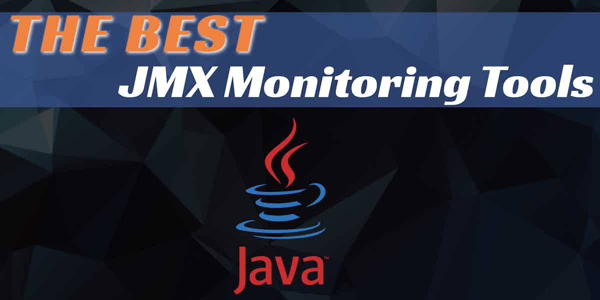 Best JMX Monitoring Tools