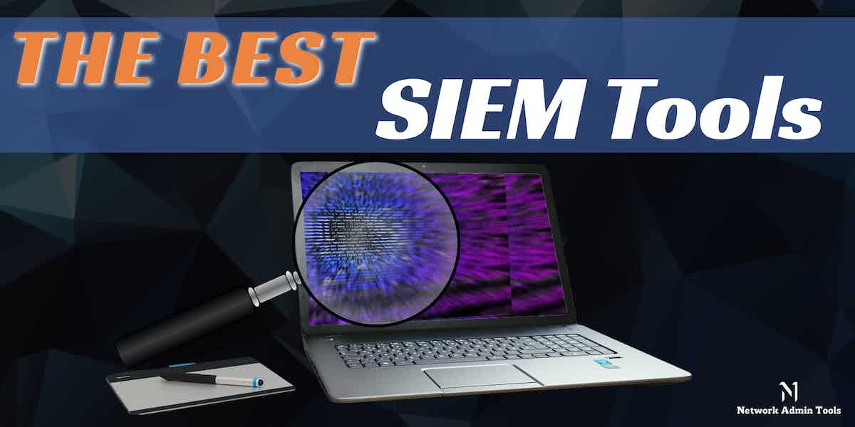 Best SIEM Tools