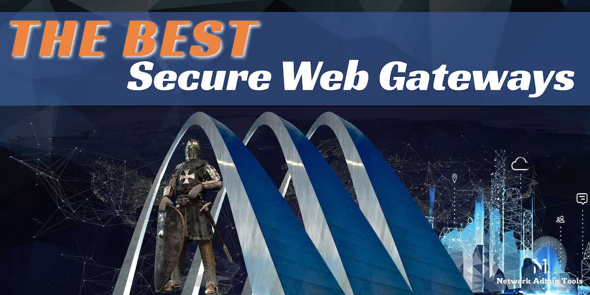 Best Secure Web Gateways