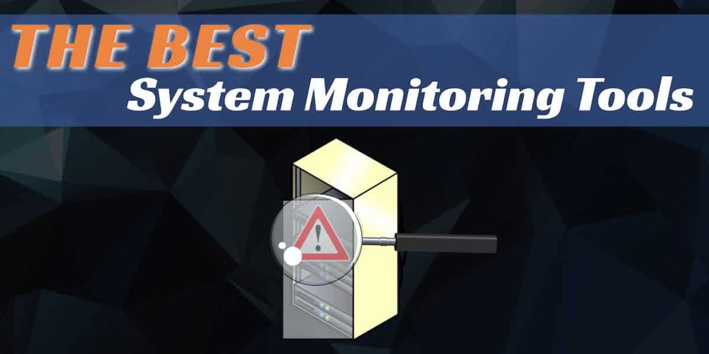 10 Best System Monitoring Software & Tools for 2026
