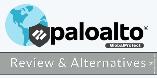 GlobalProtect Review and Alternatives