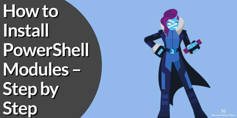 How to Install PowerShell Modules in 2026: A Step-by-Step Guide