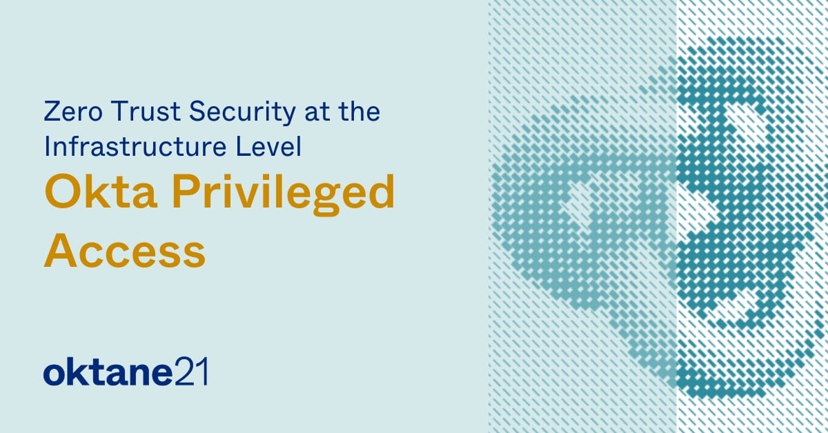 Okta privileged access management