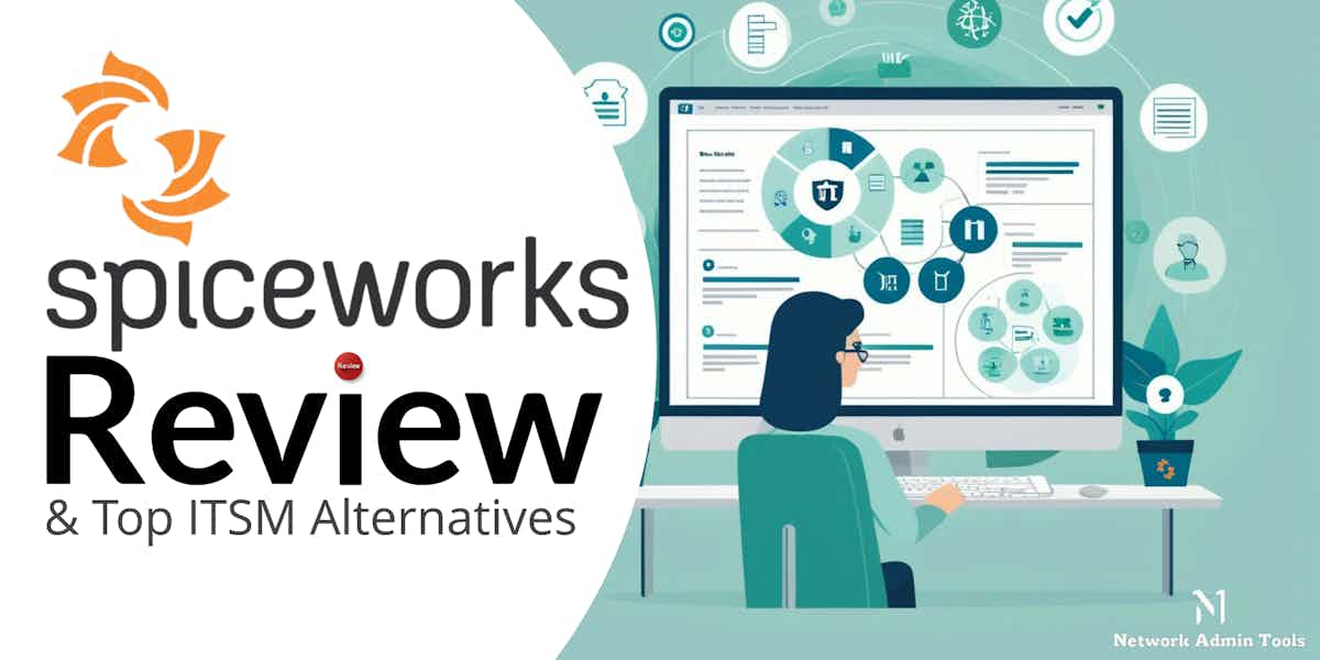 Spiceworks Review and Top ITSM Alternatives