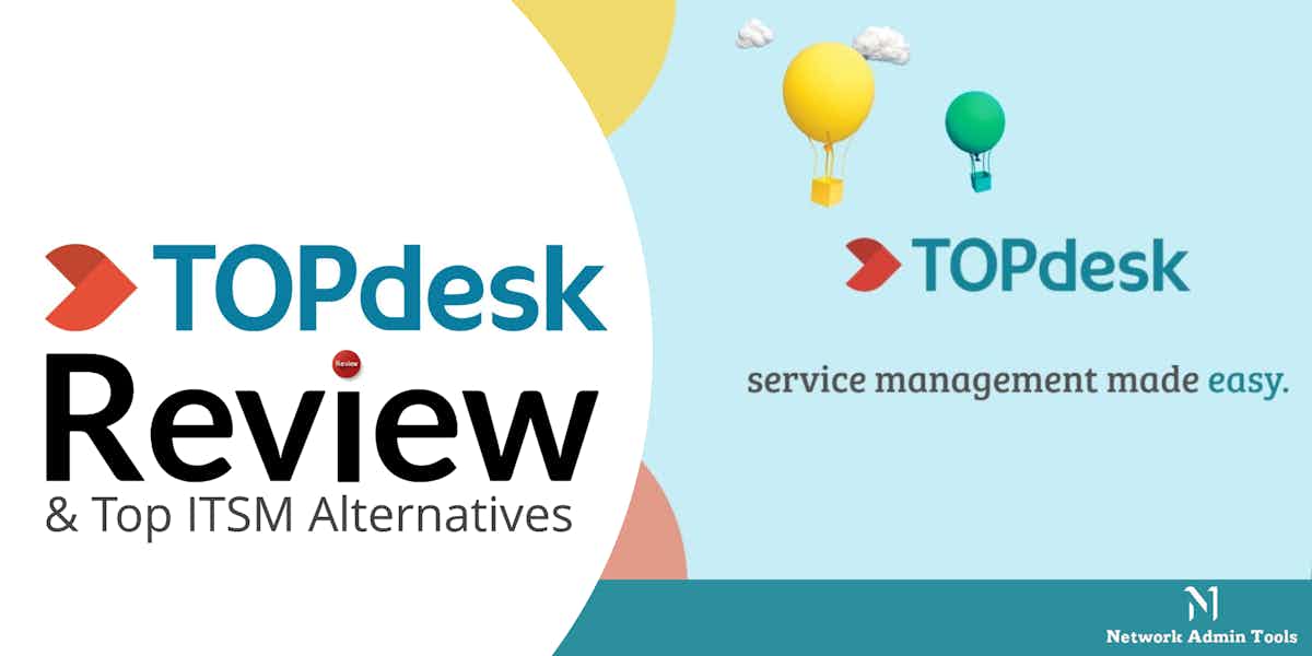 TOPdesk Review and Top ITSM Alternatives
