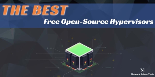 The Best Free Open-Source Hypervisors