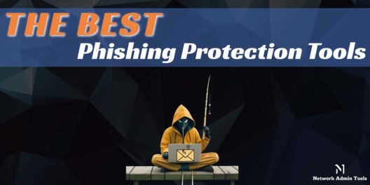 The Best Phishing Protection Tools