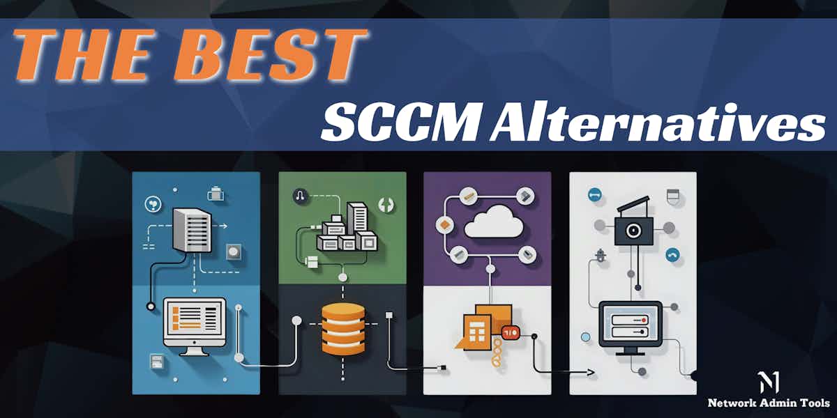 The Best SCCM Alternatives