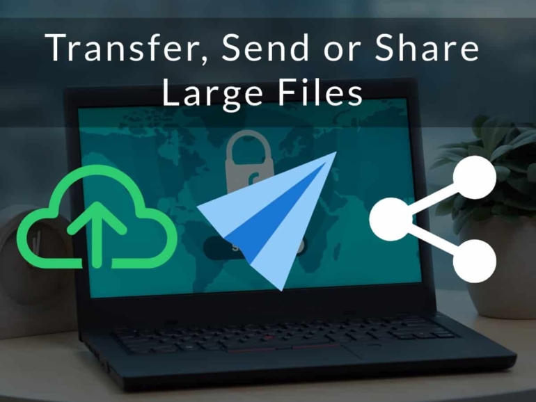 Transfer Send Share Large Files