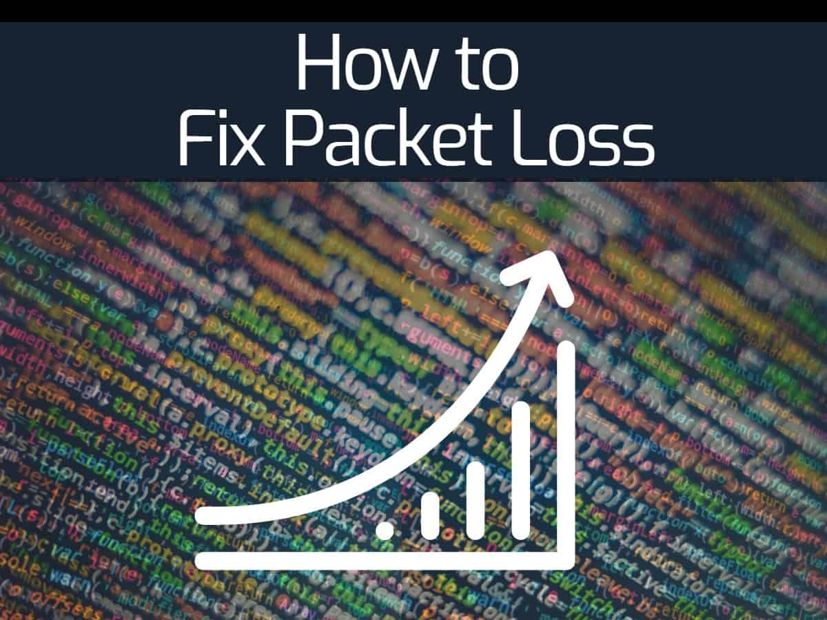 How to Fix Packet Loss